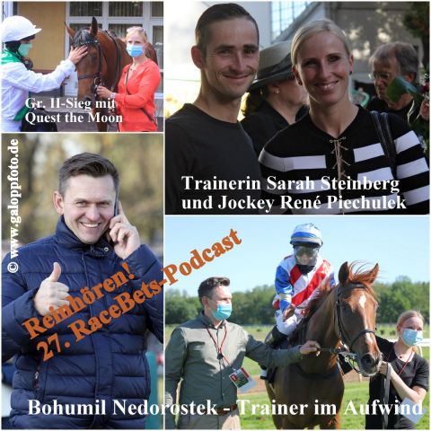 27. RaceBets Pferderennen-Podcast: Bohumil Nedorostek,Trainerin Sarah Steinberg und Jockey René Piechulek im Interview.