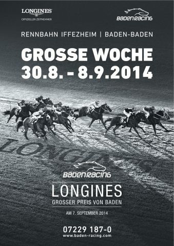 Das Werbeplakat für die Große Woche in Iffezheim (30. August bis 8. September 2014) steht ganz im Zeichen des Hauptsponsor des Longines Großer Preis von Baden. Plakat: www.baden-racing.com